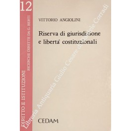 Riserva di giurisdizione e libertà costituzionali