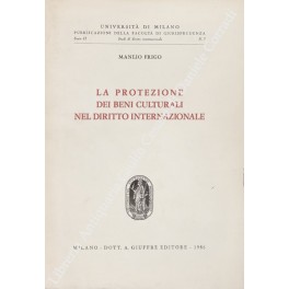 La protezione dei beni culturali nel diritto internazionale