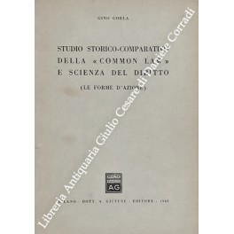 Studio storico-comparativo della Common Law e scienza del diritto