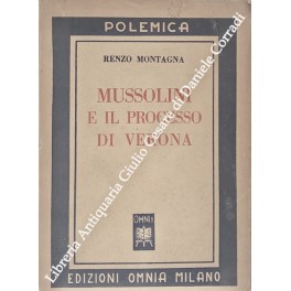 Mussolini e il processo di Verona