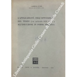 L'applicabilità dell'opposizione del terzo (ex articolo 619 c.p.c.)