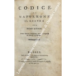 Codice di Napoleone il Grande pel Regno d'Italia