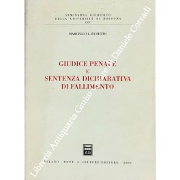 Giudice penale e sentenza dichiarativa di fallimento