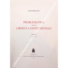 Problematica delle libertà costituzionali. 