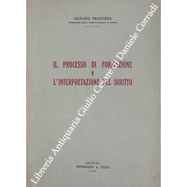 Il processo di formazione e l'interpretazione del diritto