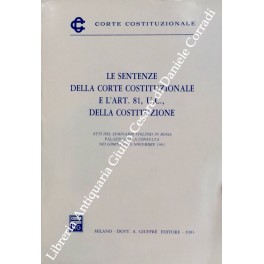 Le sentenze della Corte Costituzionale e l'art. 81, U. C., della costituzione