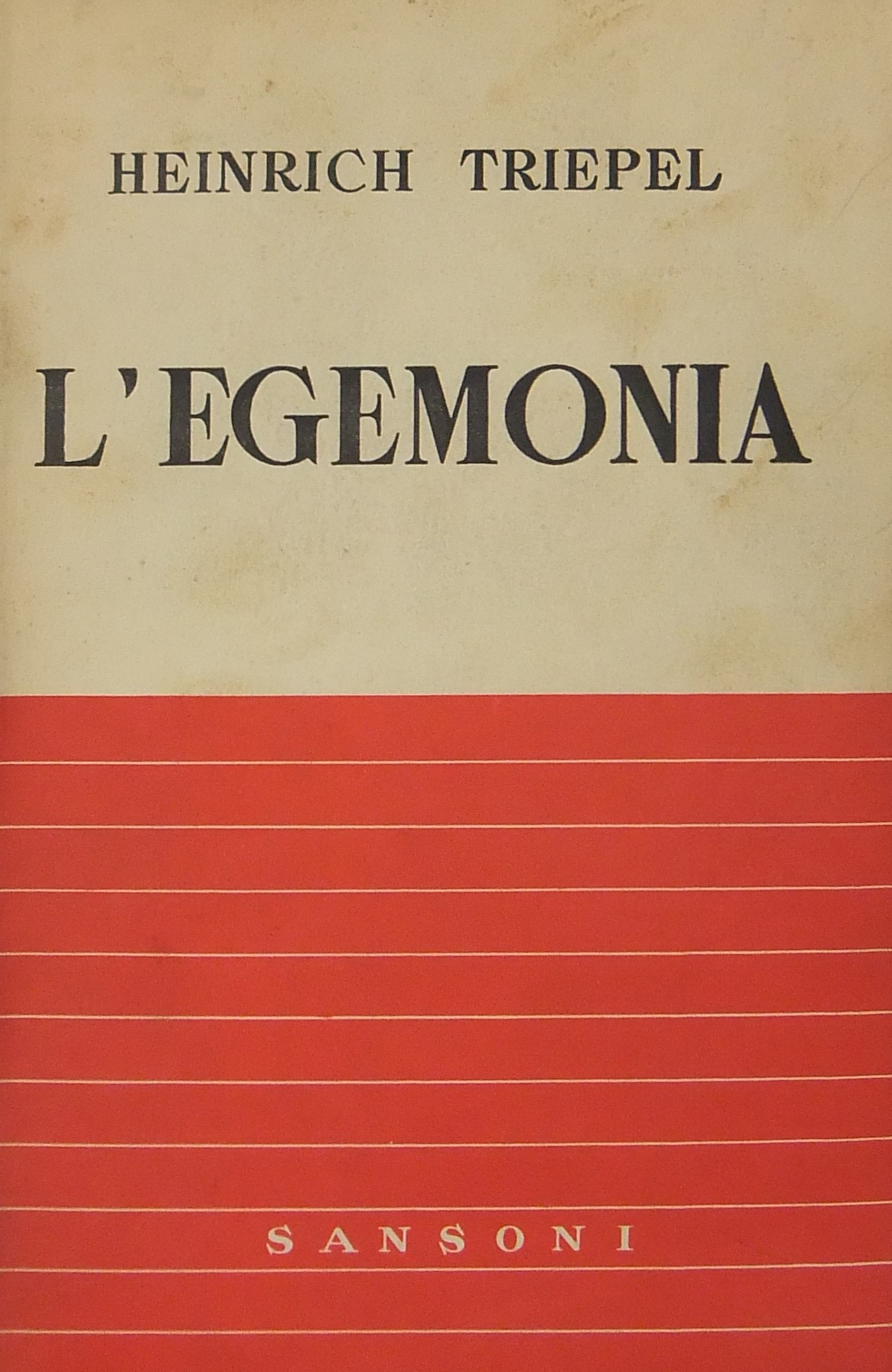 L'egemonia. Traduzione di G. Battino