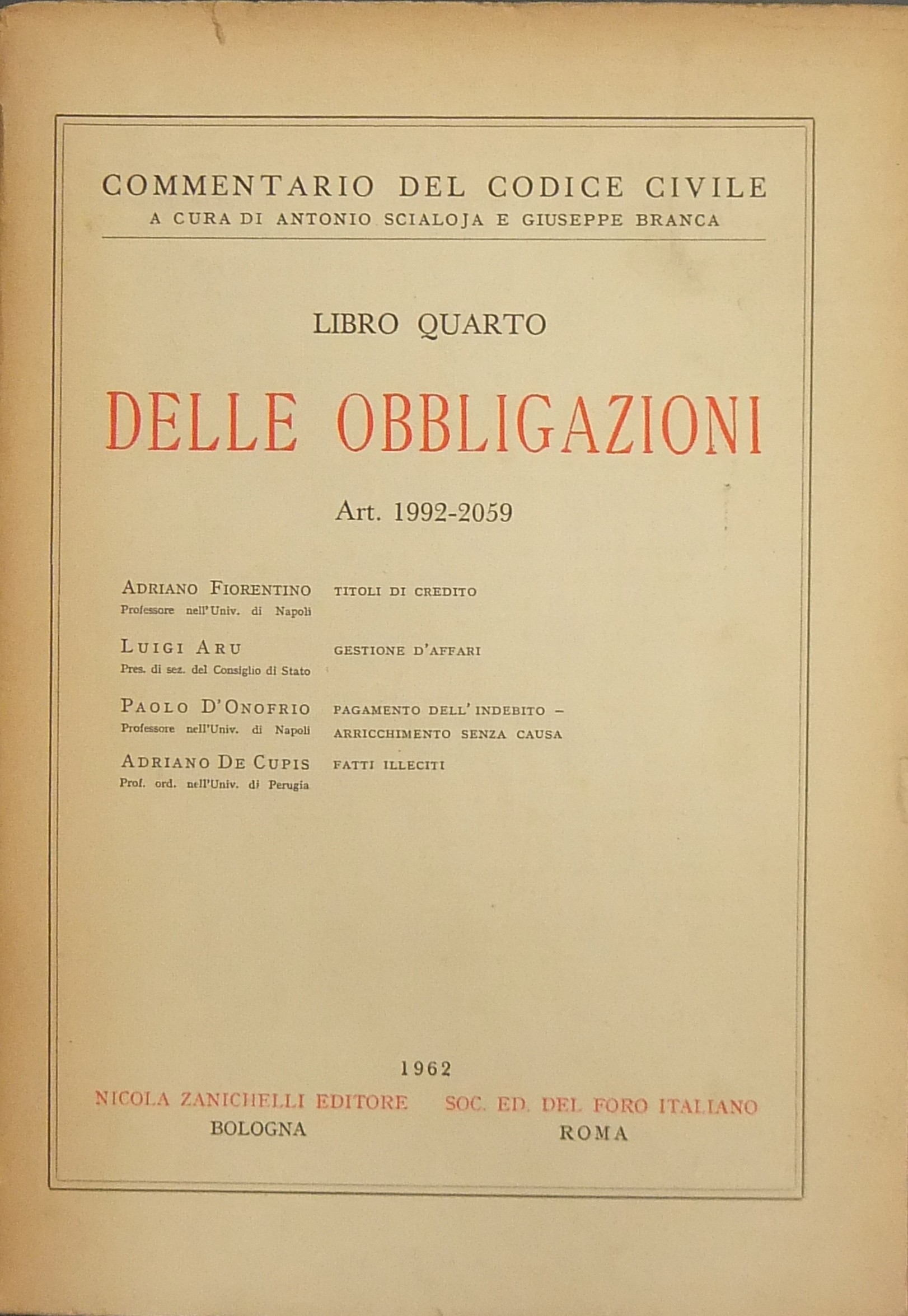 Titoli di credito (Fiorentino). Gestione d'affari (Aru).